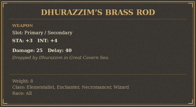 Dhurazzim’s Brass Rod